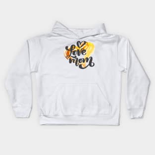 Love Mom Kids Hoodie